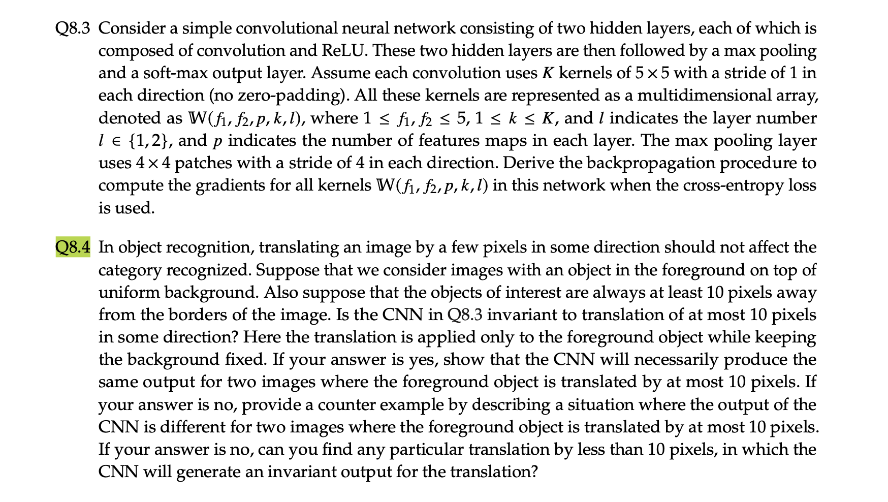 a a Q8.3 Consider a simple convolutional neural