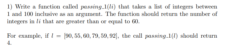 Solved 1) Write a function called passing_1 (li) that takes | Chegg.com