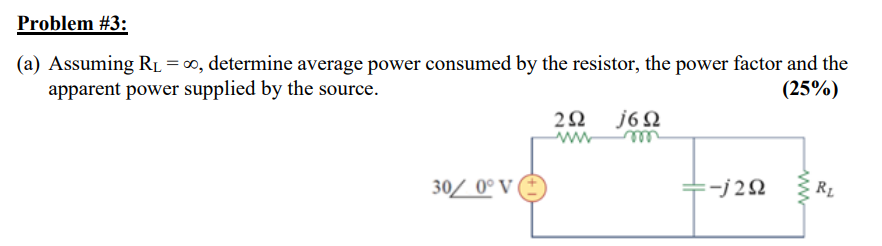 Solved (a) Assuming RL=∞, determine average power consumed | Chegg.com