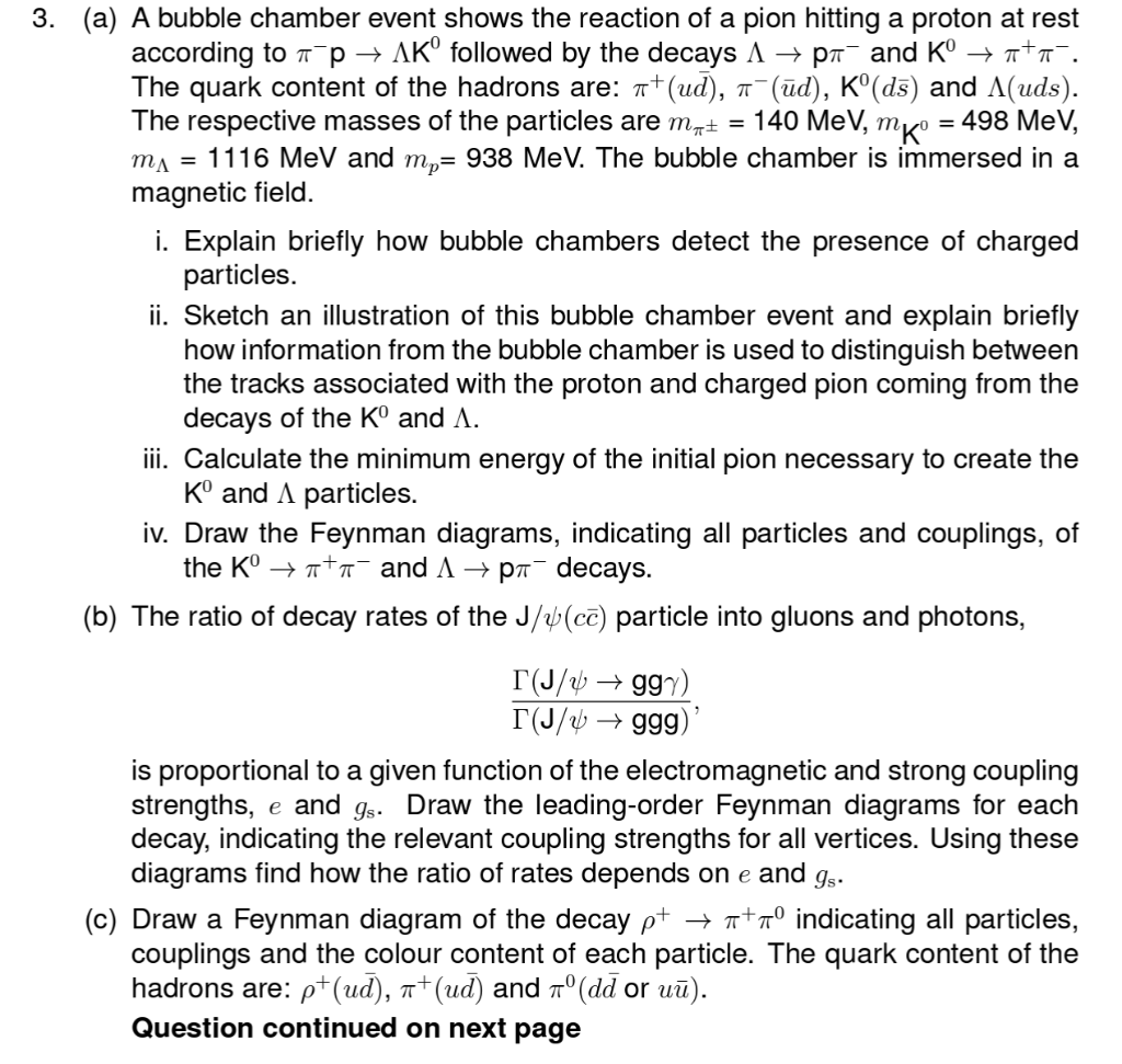 (a) A bubble chamber event shows the reaction of a pion hitting a proton at rest according to \( \pi^{-} \mathrm{p} \rightarr