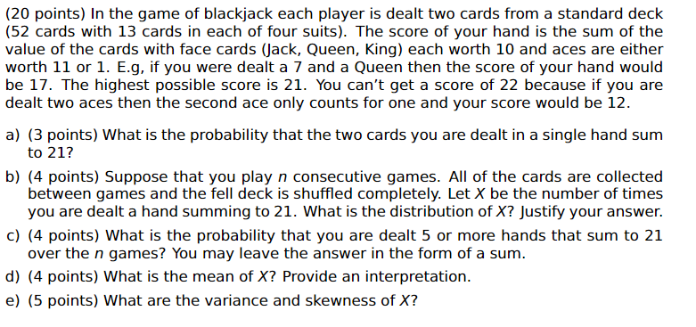 Solved (20 points) In the game of blackjack each player is | Chegg.com