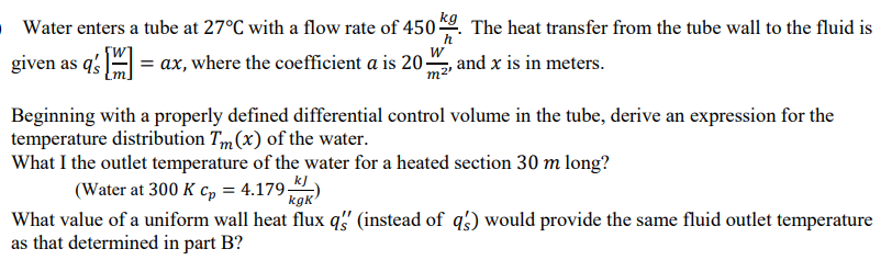 Solved W Water enters a tube at 27°C with a flow rate of 450 | Chegg.com