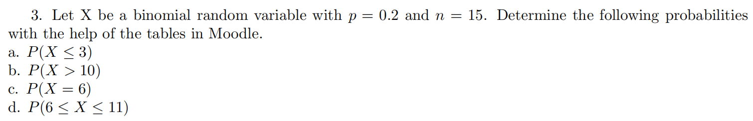 Solved Let X be a binomial random variable with p = 0.2 and | Chegg.com