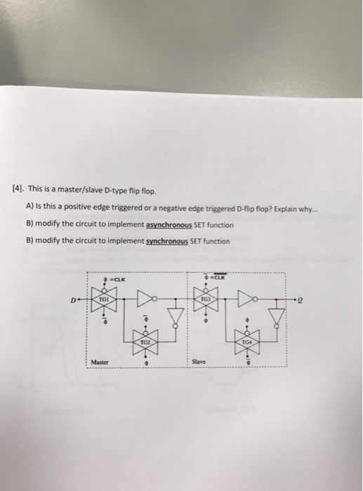 Solved This is a master/slave D-type flip flop. A) is this | Chegg.com