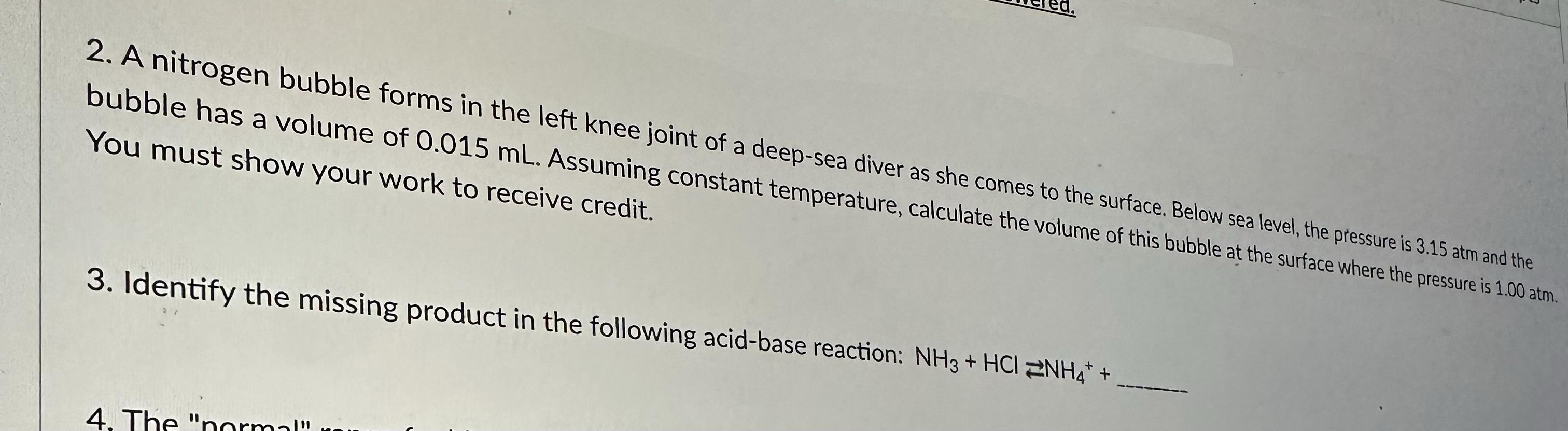 Solved 2. A nitrogen bubble forms in the left knee joint of