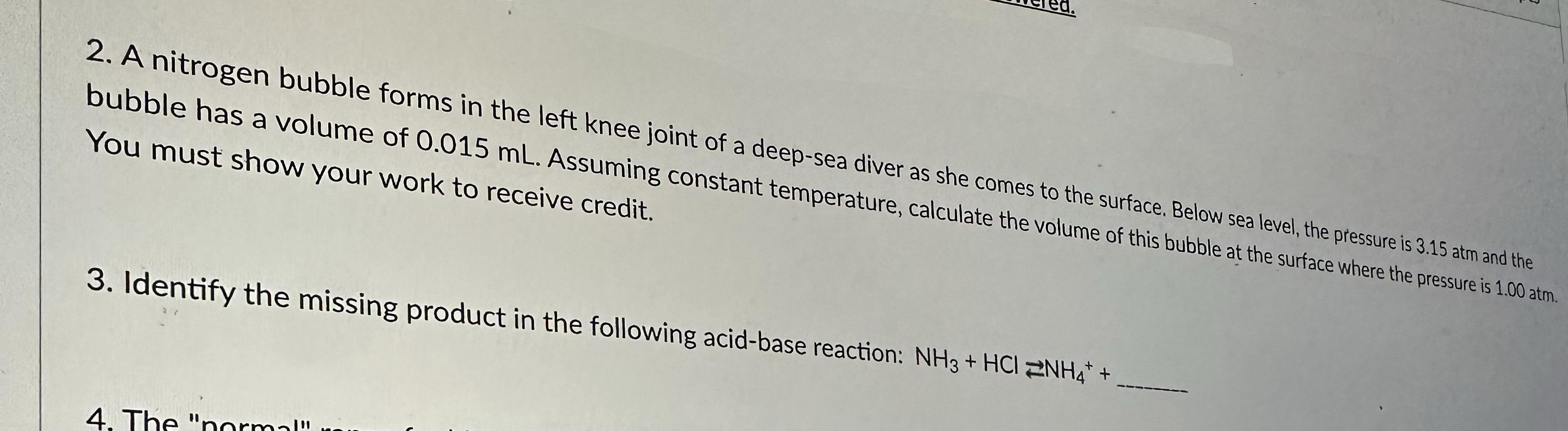 Solved 2. A nitrogen bubble forms in the left knee joint of | Chegg.com