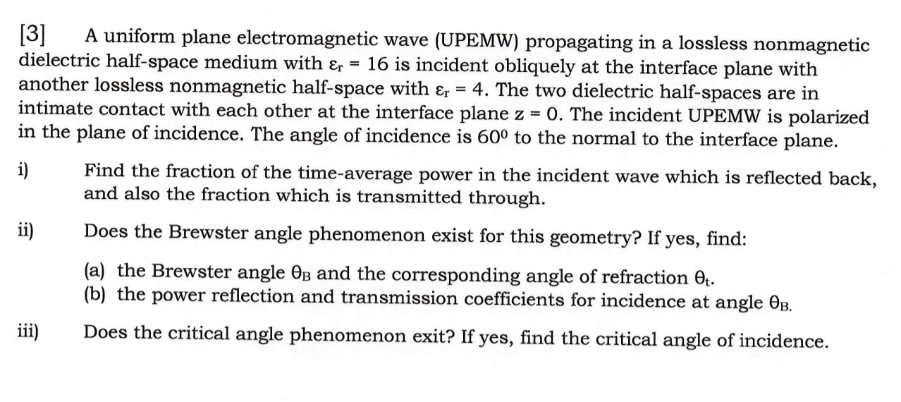 Solved [3] A uniform plane electromagnetic wave (UPEMW) | Chegg.com