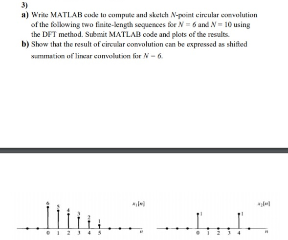 Solved 3) a) Write MATLAB code to compute and sketch N-point | Chegg.com