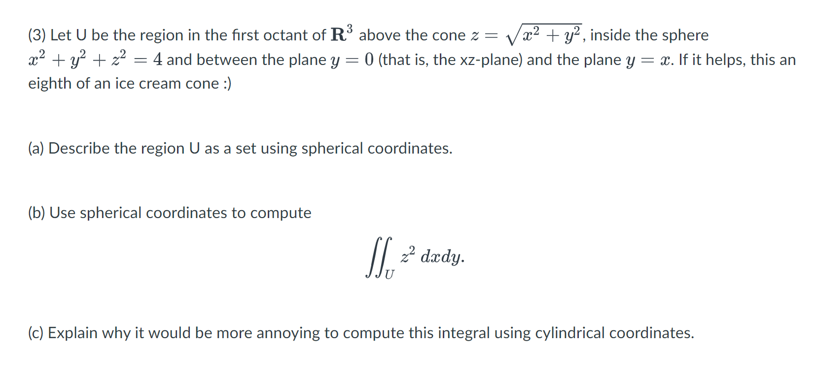 Solved (3) Let U be the region in the first octant of R3 | Chegg.com