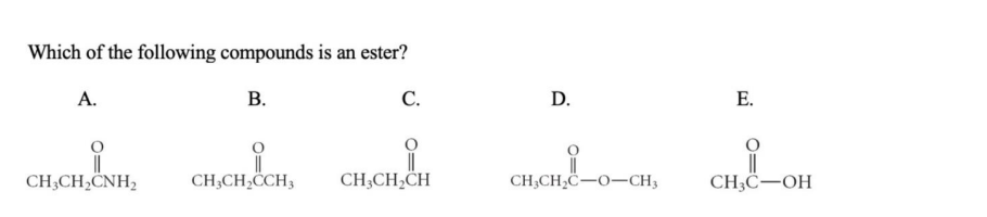 Solved Which of the following compounds is an ester? A. B. | Chegg.com