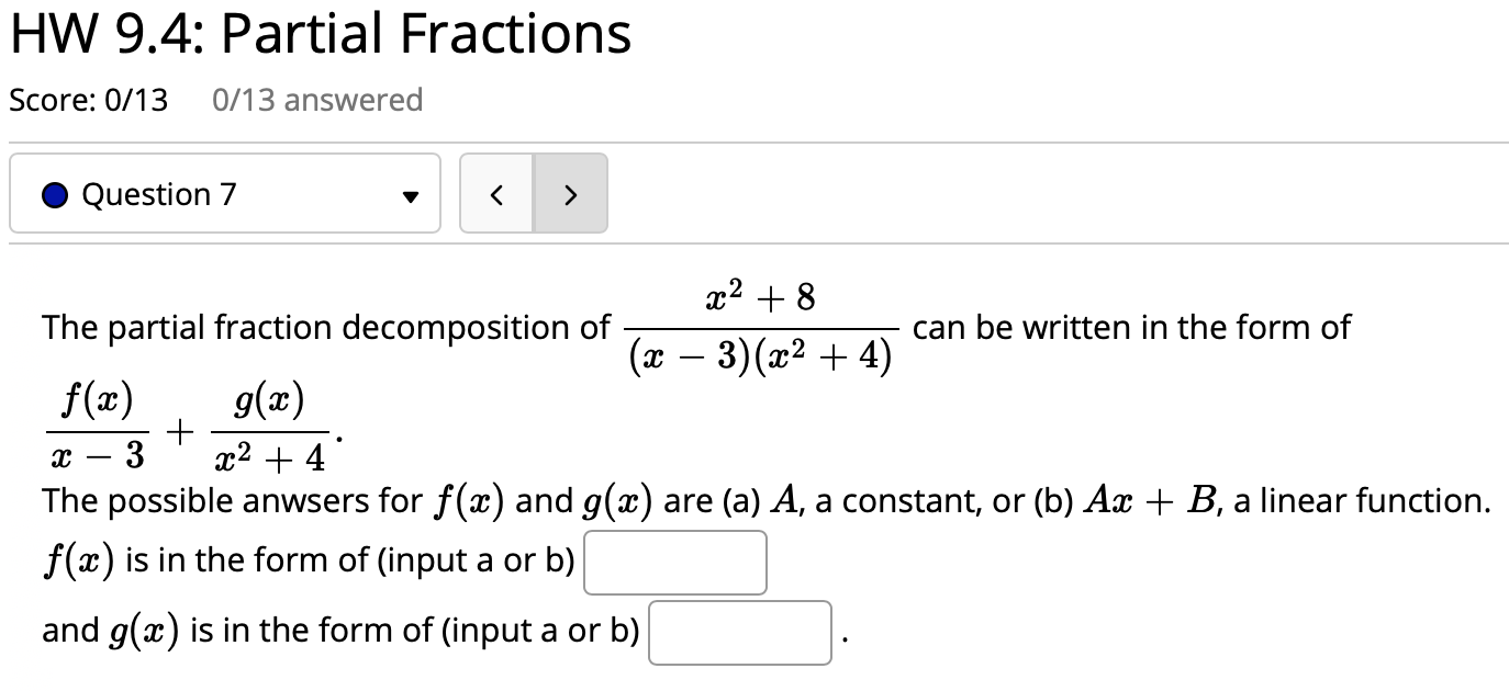 Solved HW 9.4: Partial Fractions Score: 0/13 0/13 answered | Chegg.com