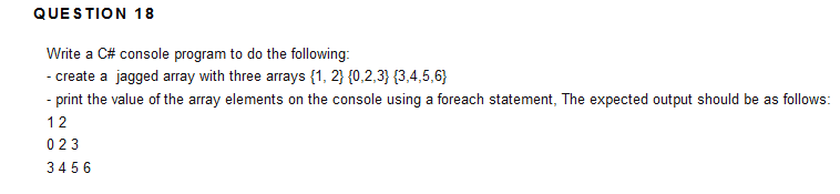 Solved QUESTION 18 Write a C# console program to do the | Chegg.com