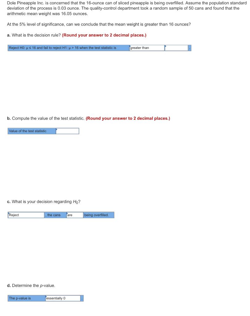 Solved Dole Pineapple Inc. is concerned that the 16ounce