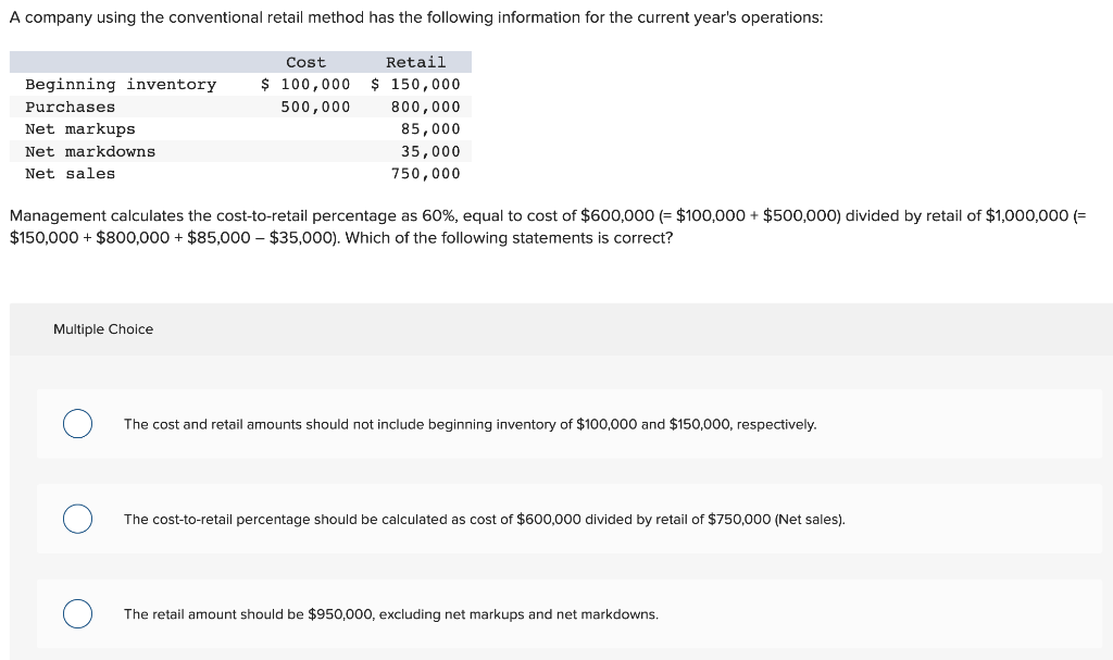 Solved Management Calculates The Cost to retail Percentage Chegg