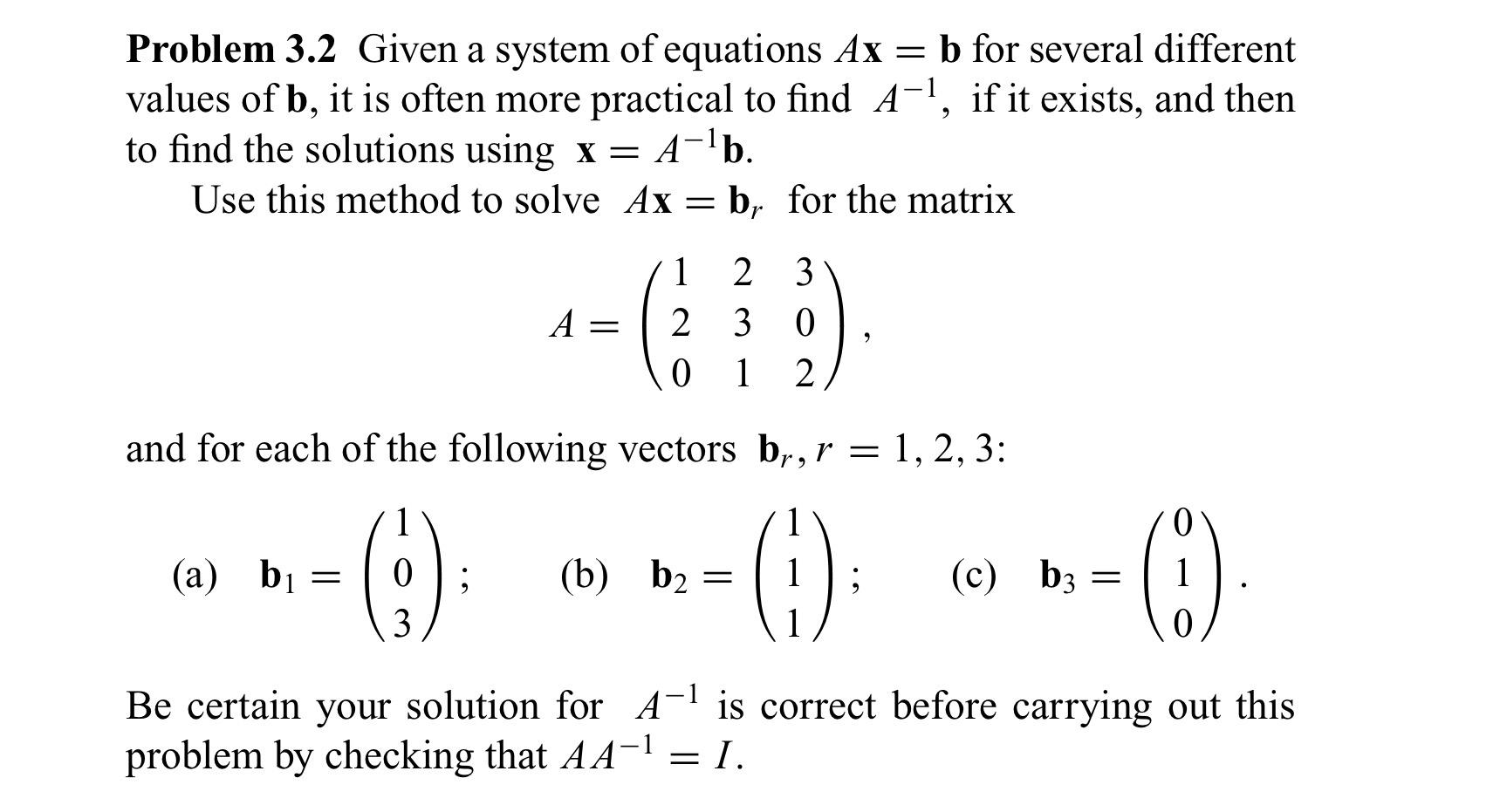 Solved Problem 3.2 Given a system of equations Ax=b for | Chegg.com