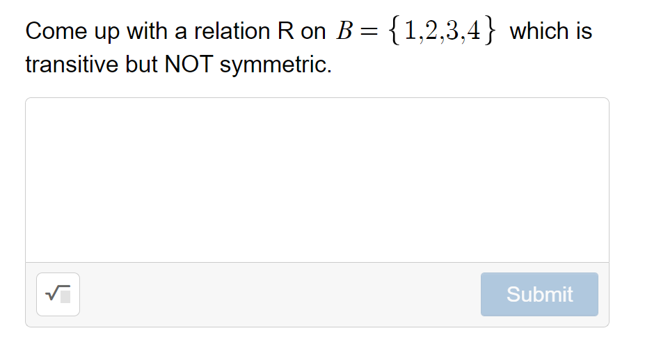 Solved Come Up With A Relation R On B = {1,2,3,4} Which Is | Chegg.com