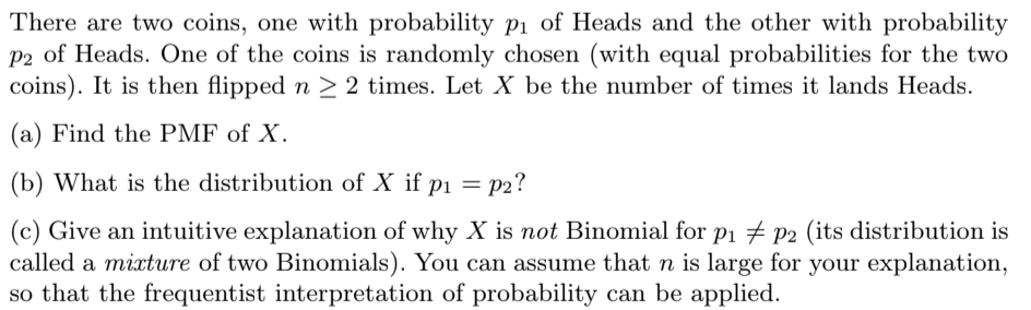 There are two coins, one with probability pı of Heads | Chegg.com