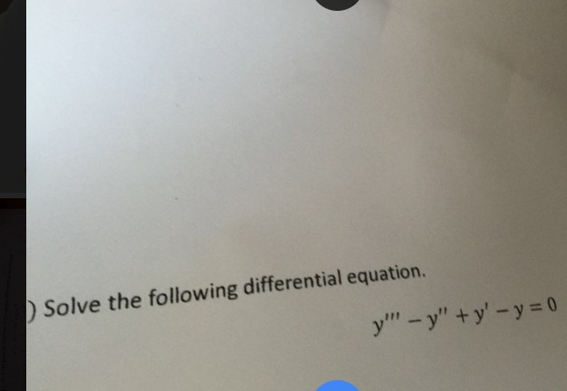 Solved Solve the following differential equation. y" - y" + | Chegg.com