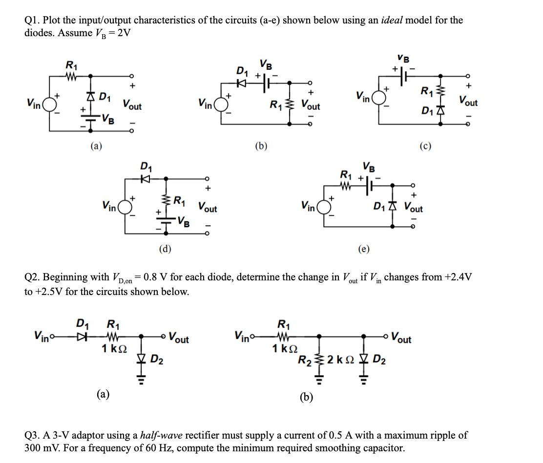 Solved Q1. Plot The Input/output Characteristics Of The | Chegg.com