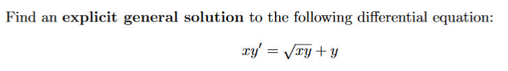 Solved Find an explicit general solution to the following | Chegg.com