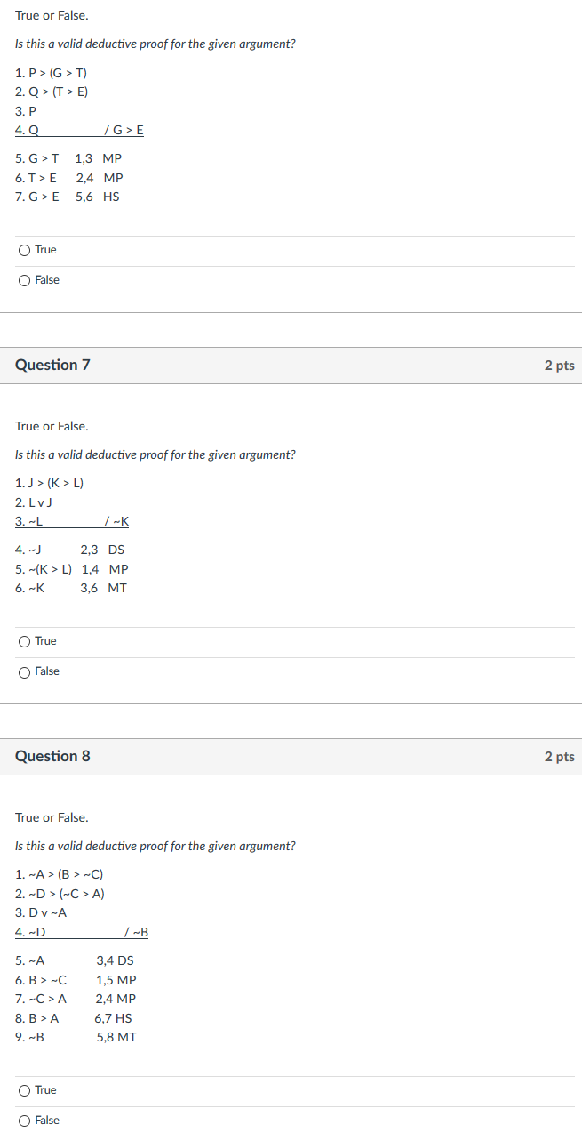 Solved True or False. Is this a valid deductive proof for | Chegg.com