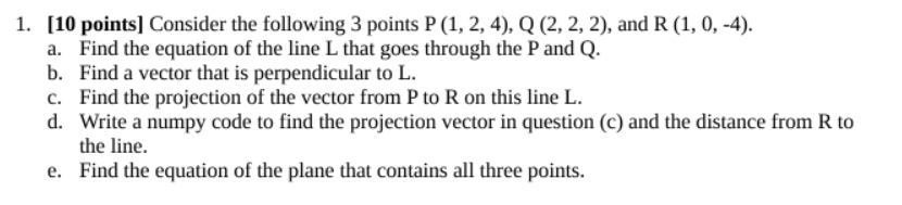 Solved 1. [10 points] Consider the following 3 points P (1, | Chegg.com