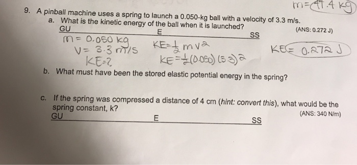 Solved 9. A pinball machine uses a spring to launch a | Chegg.com