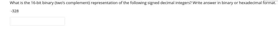 solved-16-bit-binary-two-s-complement-representation-foll
