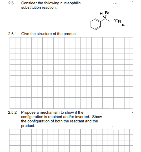 Solved 2.5 Consider the following nucleophilic substitution | Chegg.com