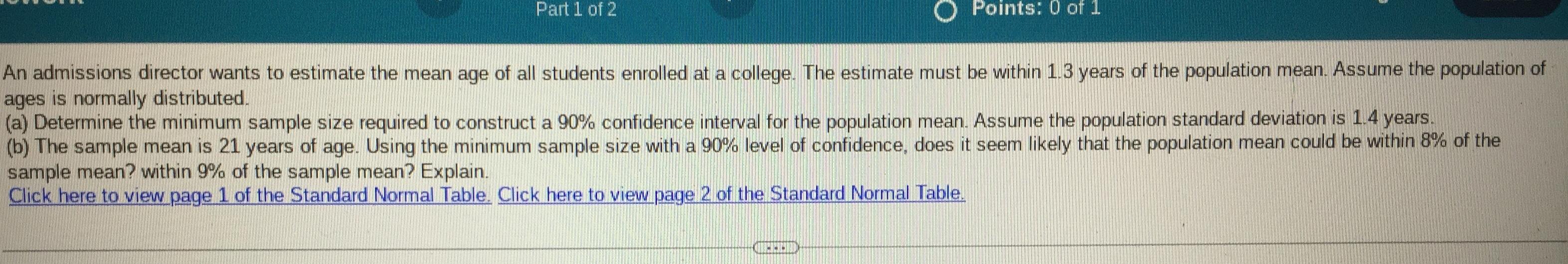 Solved An admissions director wants to estimate the mean age | Chegg.com