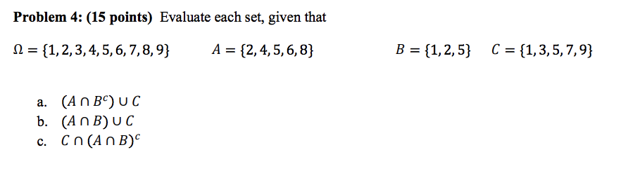 Solved Problem 4: (15 points) Evaluate each set, given that | Chegg.com