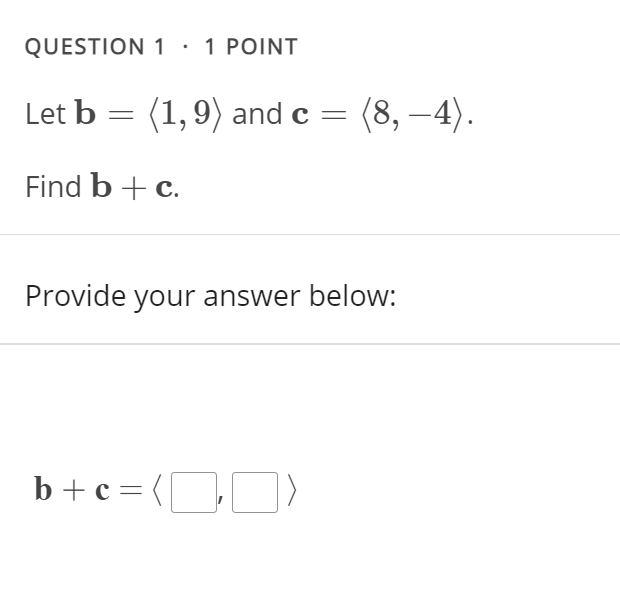 Solved QUESTION 1 · 1 POINT Let B = (1,9) And C = (8, –4). | Chegg.com