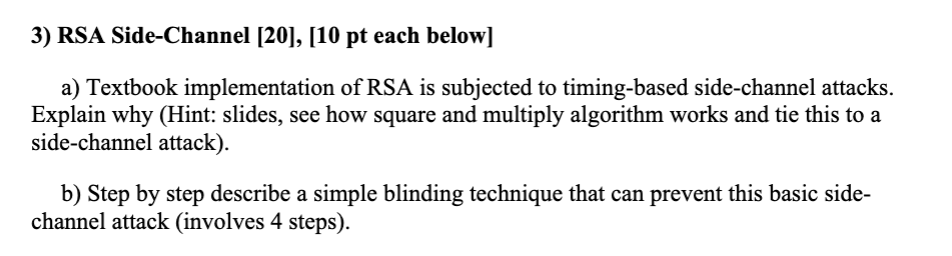 3) RSA Side-Channel [20], [10 pt each below] a) | Chegg.com