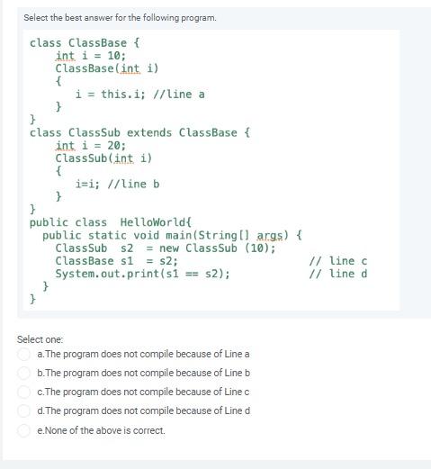 Solved Select the best answer for the following program. | Chegg.com