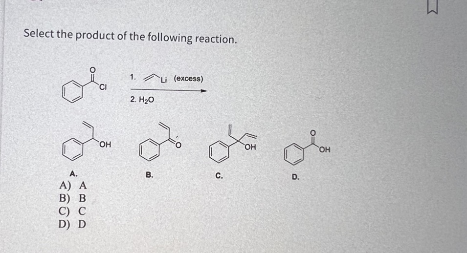 Solved Select The Product Of The Following Reaction. A. B. | Chegg.com