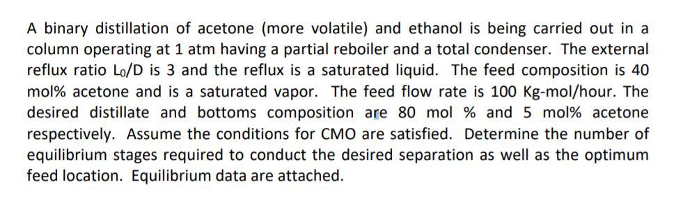 Solved A binary distillation of acetone (more volatile) and | Chegg.com