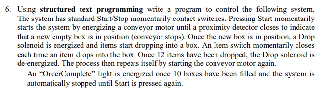 Solved 6. Using structured text programming write a program | Chegg.com