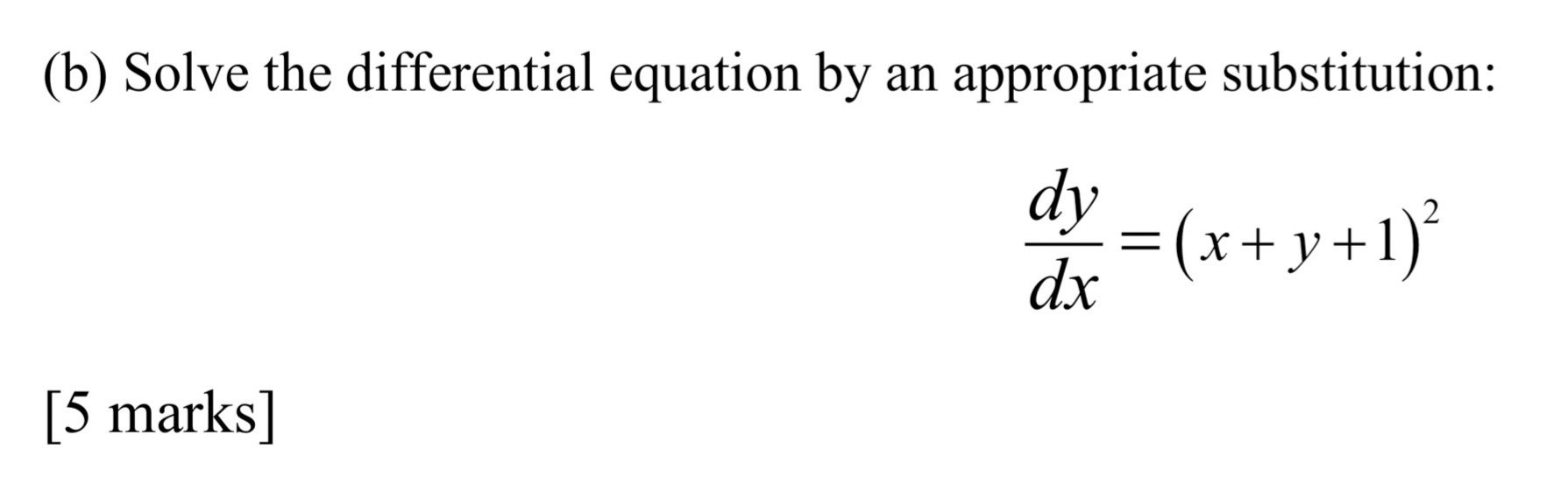 Solved (b) Solve the differential equation by an appropriate | Chegg.com