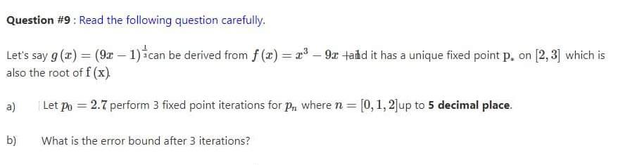 Solved Question #9: Read The Following Question Carefully, | Chegg.com