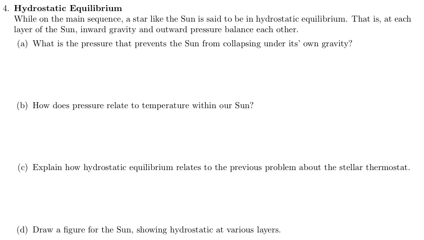 Solved 4. Hydrostatic Equilibrium While on the main | Chegg.com