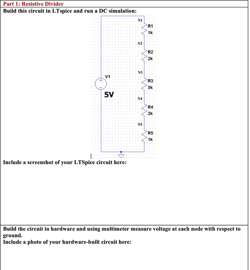 Solved Part 1: Resistive Divider Build this circuit in Circuit Diagram