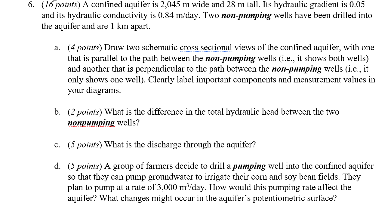 Solved 6. (16 points) A confined aquifer is 2,045 m wide and | Chegg.com
