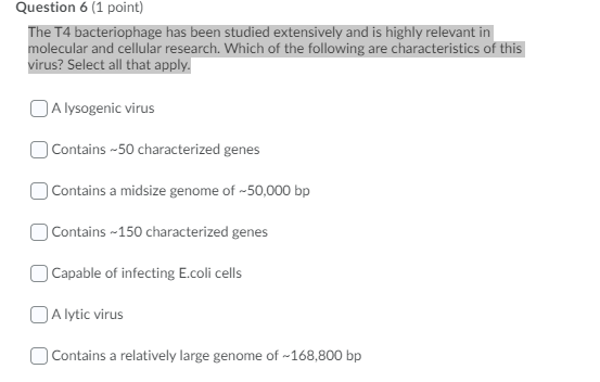 Solved The T4 bacteriophage has been studied extensively and | Chegg.com