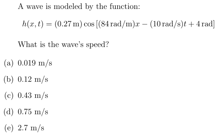 Solved A wave is modeled by the function: h(x,t)=(0.27 | Chegg.com