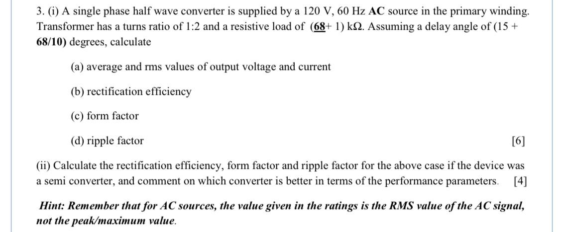 Solved 3. (i) A single phase half wave converter is supplied | Chegg.com