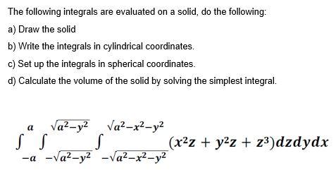 Solved The following integrals are evaluated on a solid, do | Chegg.com