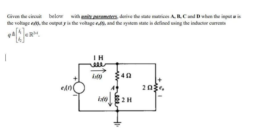 Solved Given the circuit below with unity parameters, derive | Chegg.com