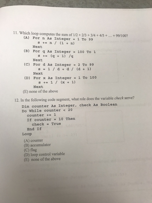 Solved 11. Which loop computes the sum of 1/2+2/3+3/4 | Chegg.com