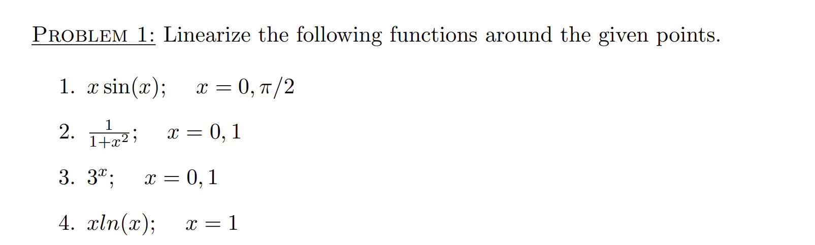 Solved PrOBLEM 1: Linearize the following functions around | Chegg.com