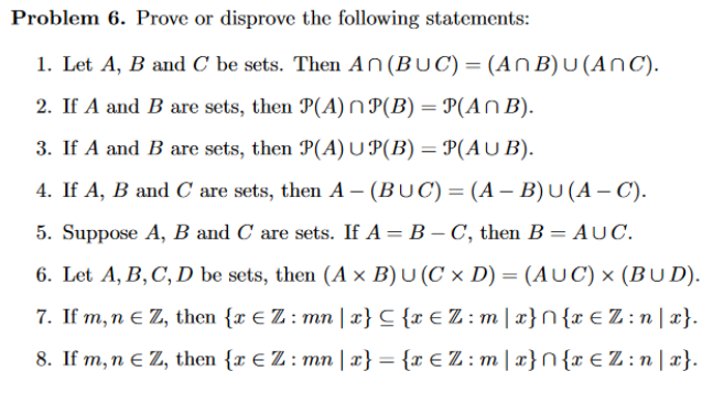 Solved Problem 6. Prove Or Disprove The Following | Chegg.com